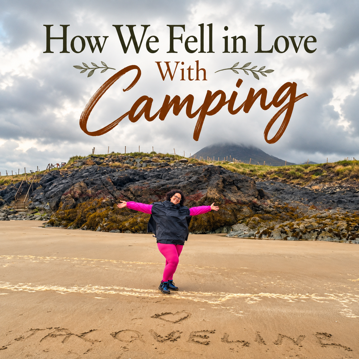 How We Fell in Love With Camping